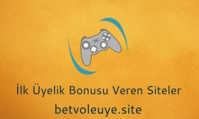 2020 ilk üyelik bonusu veren siteler